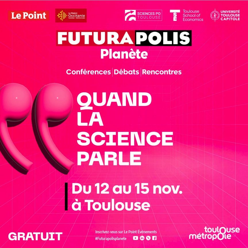 Futurapolis Planète - 'Quand la science parle' @ Toulouse