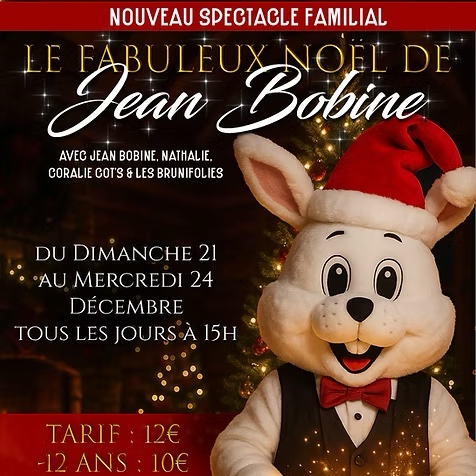 Le Fabuleux Noël de Jean Bobine @ Gueugnon