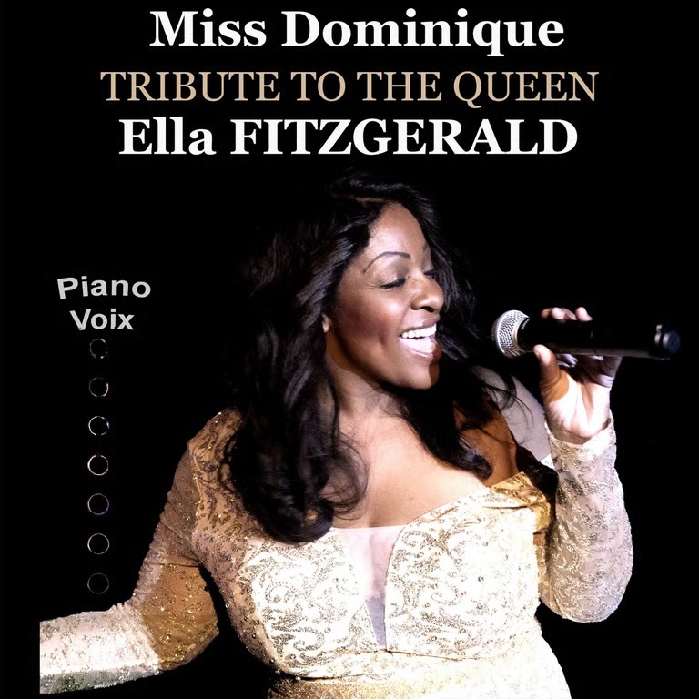 Miss Dominique - Tribute to the queen Ella Fitzgerald @ Paris