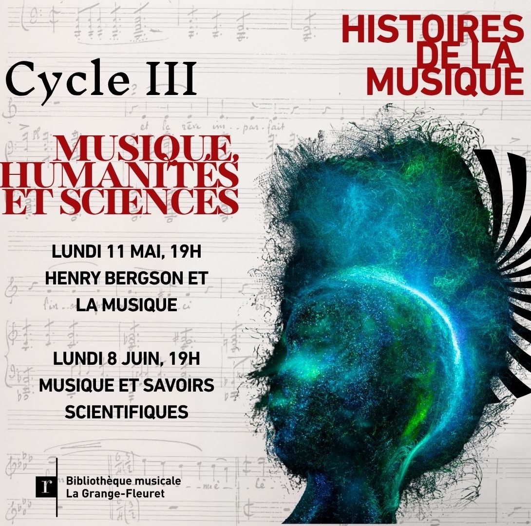 Histoire de la Musique, musique humanités et Sciences : Henry Bergson et la Musique @ Paris