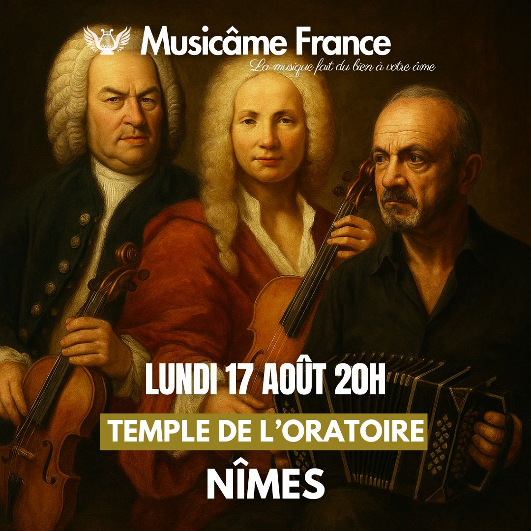 Concert Ensemble Musicâme France : Vivaldi x Bach x Piazzolla @ Nîmes