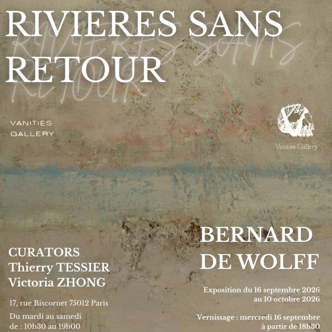 Rivières sans retour - Bernard de Wolff @ Paris