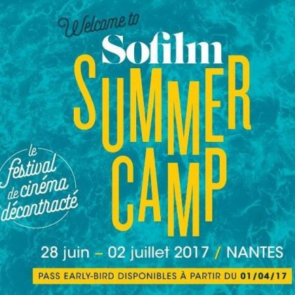 Festival Sofilm Summercamp 2017 @ Centre ville - Nantes 