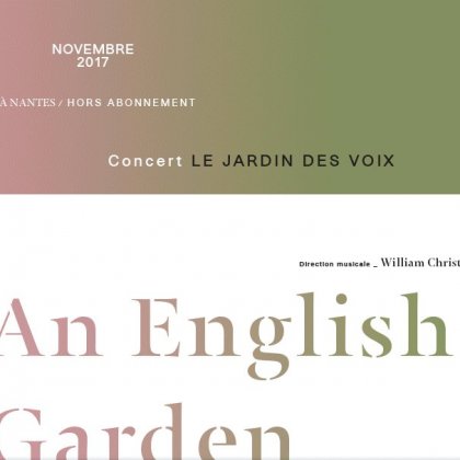 Baroque en scène - Le Jardin des Voix, An English Garden - Les arts florissants @ Théâtre Graslin