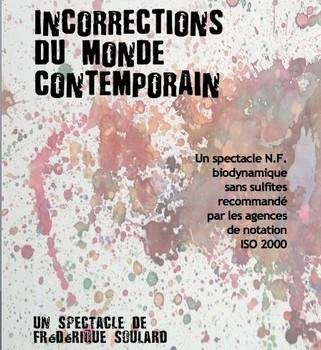 Frédérique Soulard : Incorrections du monde contemporain @ Terrain Neutre Théâtre - TNT