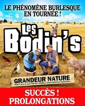 Les Bodin's : Grandeur nature - Les dernières représentations @ Zénith Nantes Métropole