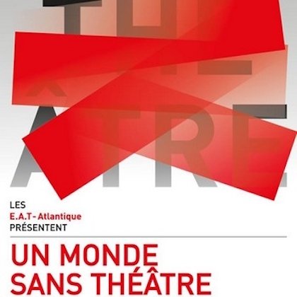 Un monde sans théâtre (parties 1, 2 et 3)  @ Théâtre Francine Vasse - Les Laboratoires Vivants