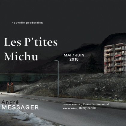 Les p'tites michu - Messager @ Théâtre Graslin