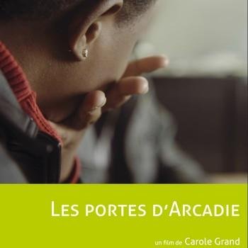 Les Portes d'Arcadie - de Carole Grand @ Cinématographe