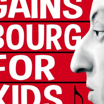 Gainsbourg for kids @ La Bouche d'air