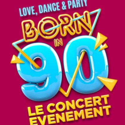 Born in 90 - Love, Dance & Party @ 