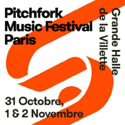 Pitchfork Music Festival Paris - 3j Valable du 31/10 au 02/11/19 @ 