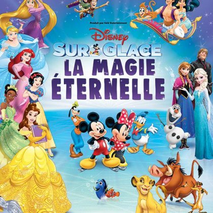Disney sur Glace - La Magie Eternelle @ 