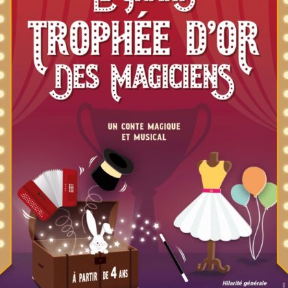 Le Grand Trophée d’Or des Magiciens @ Théâtre 100 noms