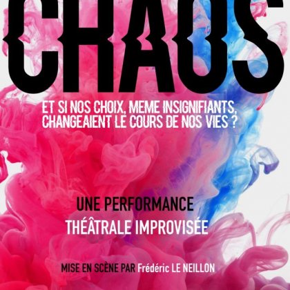 Chaos @ Théâtre 100 noms