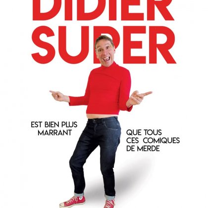 Didier Super @ Théâtre 100 noms