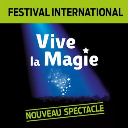 Festival International Vive la Magie @ Théâtre Fémina