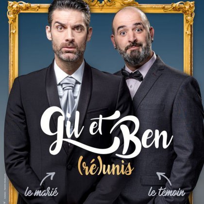 Gil et Ben réunis @ La Nouvelle Comédie Gallien
