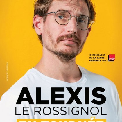 Alexis Le Rossignol @ Théâtre Trianon