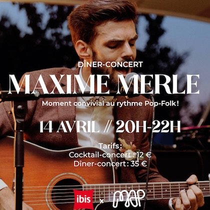 Dîner-Concert Pop-Folk - Maxime Merle @ Ibis Paris Alésia Montparnasse