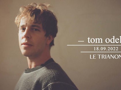 Tom Odell @ Le Trianon