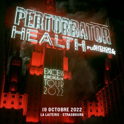 Perturbator + Heath + Author & Punisher  @ La Laiterie