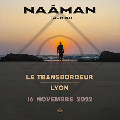 Naaman @ Le Transbordeur