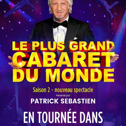 Le Plus Grand Cabaret Du Monde @ Zénith Arena