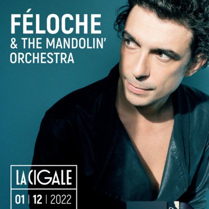 Féloche & The Mandolin' Orchestra @ La Cigale