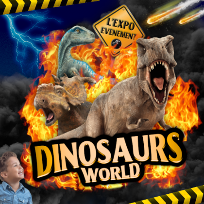 Exposition de dinosaures - Dinosaurs World  @ Allée Georges Pompidou
