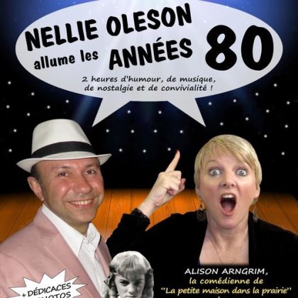 Nellie Oleson allume les années 80 @ Salle des fêtes