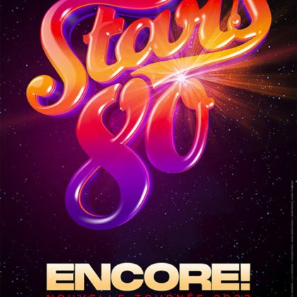 Stars 80 - Encore ! @ Zénith de Strasbourg – Zénith Europe