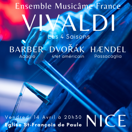 Ensemble Musicâme France - Les 4 Saisons de Vivaldi, Adagio de Barber, Quatuor américain de Dvořák @ Eglise Saint-François-de-Paule