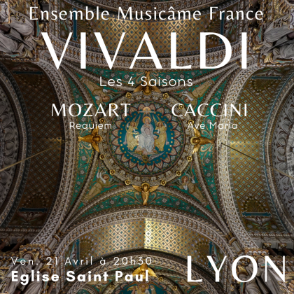 Ensemble Musicâme France - Les 4 Saisons de Vivaldi, Requiem de Mozart, Ave Maria de Caccini @ Eglise Saint-Paul