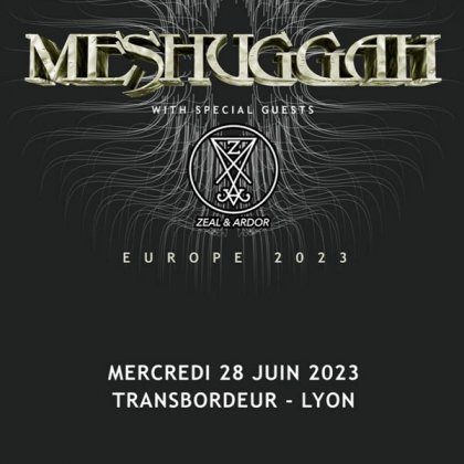 Meshuggah + Gorod @ Le Transbordeur