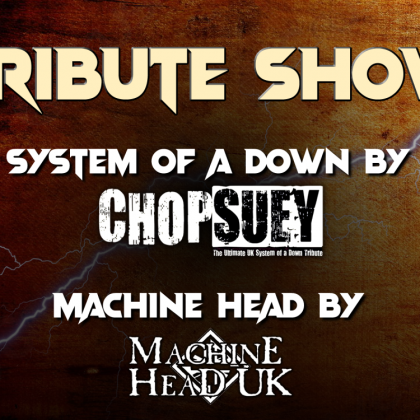 Chop Suey : System Of A Down Tribute + Machine Head UK @ Le Rock'n Eat