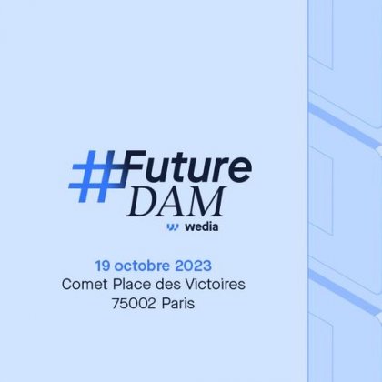 Wedia roadmap, cas clients, best practices et tendances DAM pour 2024 @ Comet - Place des Victoires 