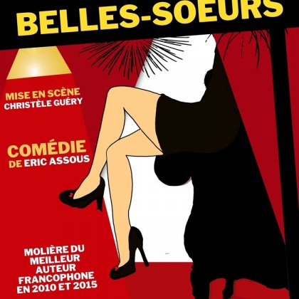 Les Belles-Soeurs @ Théâtre du Sphinx Les Belles-Soeurs @ Théâtre du Sphinx
