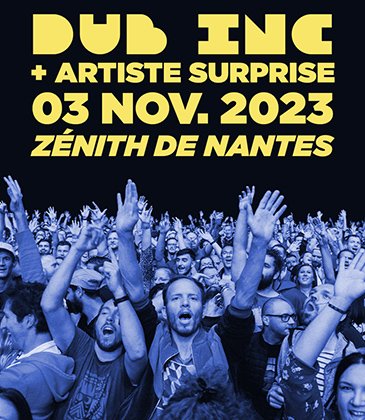 Dub Inc @ Zénith Nantes Métropole