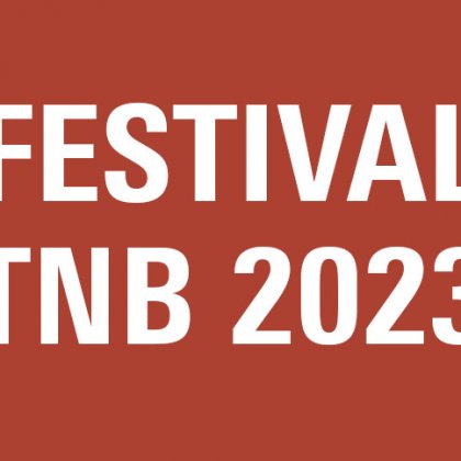 Festival TNB 2023 @ Divers lieux