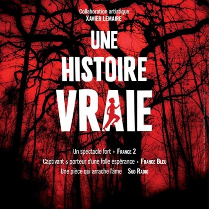 Une Histoire Vraie @ Théâtre de poche Graslin