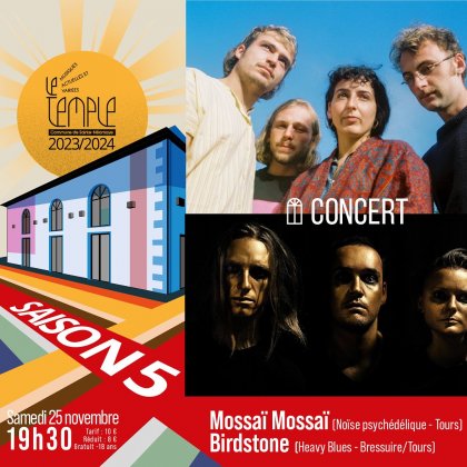 Concert Mossaï Mossaï et Birdstone @ Salle le Temple
