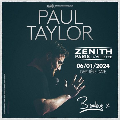 Paul Taylor  @ Zénith Paris - la Villette