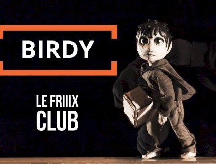 « Birdy » - Le Friiix Club @ Pôle Culturel Ev@sion