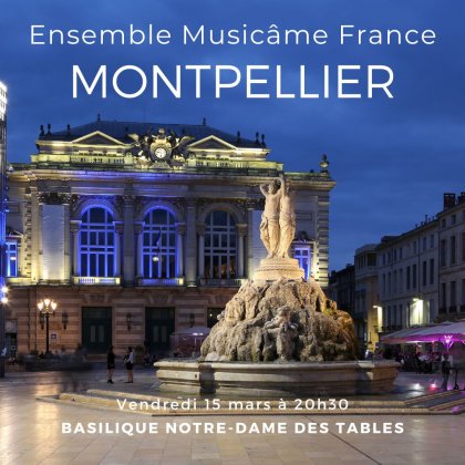 Ensemble Musicâme France : Les 4 Saisons de Vivaldi, Experience de Einaudi, Over the rainbow, De Falla, Fauré @ Basilique Notre-Dame des Tables