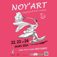 noy art festival d arts vivants 2eme edition du 22 au 24 mars 2024 @ noyarey