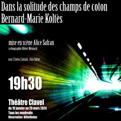Dans la solitude des champs de coton de Koltès @ Théâtre Clavel