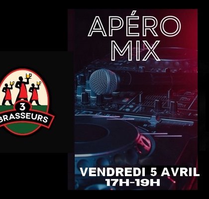 Apéro Mix @ Brasserie les 3 Brasseurs