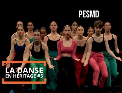 « La danse en héritage #5 » - PESMD Bordeaux Nouvelle-Aquitaine @ Pôle Culturel Ev@sion