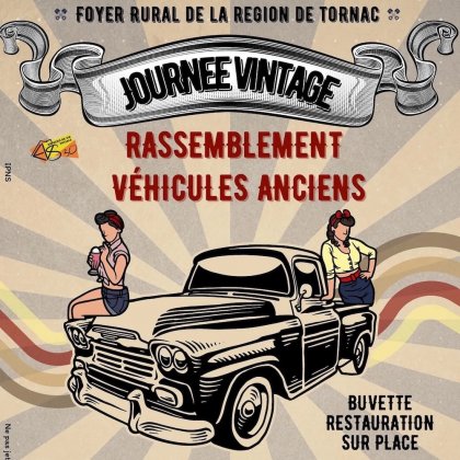 Journée Vintage - Rassemblement de véhicules anciens  @ Foyer Rural de la Région de Tornac 